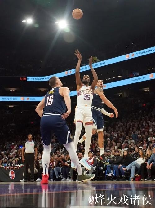 杜兰特比尔合砍54分约基奇25+15 太阳复仇掘金
